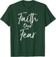 Cute Christian Quote Jesus Gift Faith Over Fear T-Shirt - T-Shirt | Forest