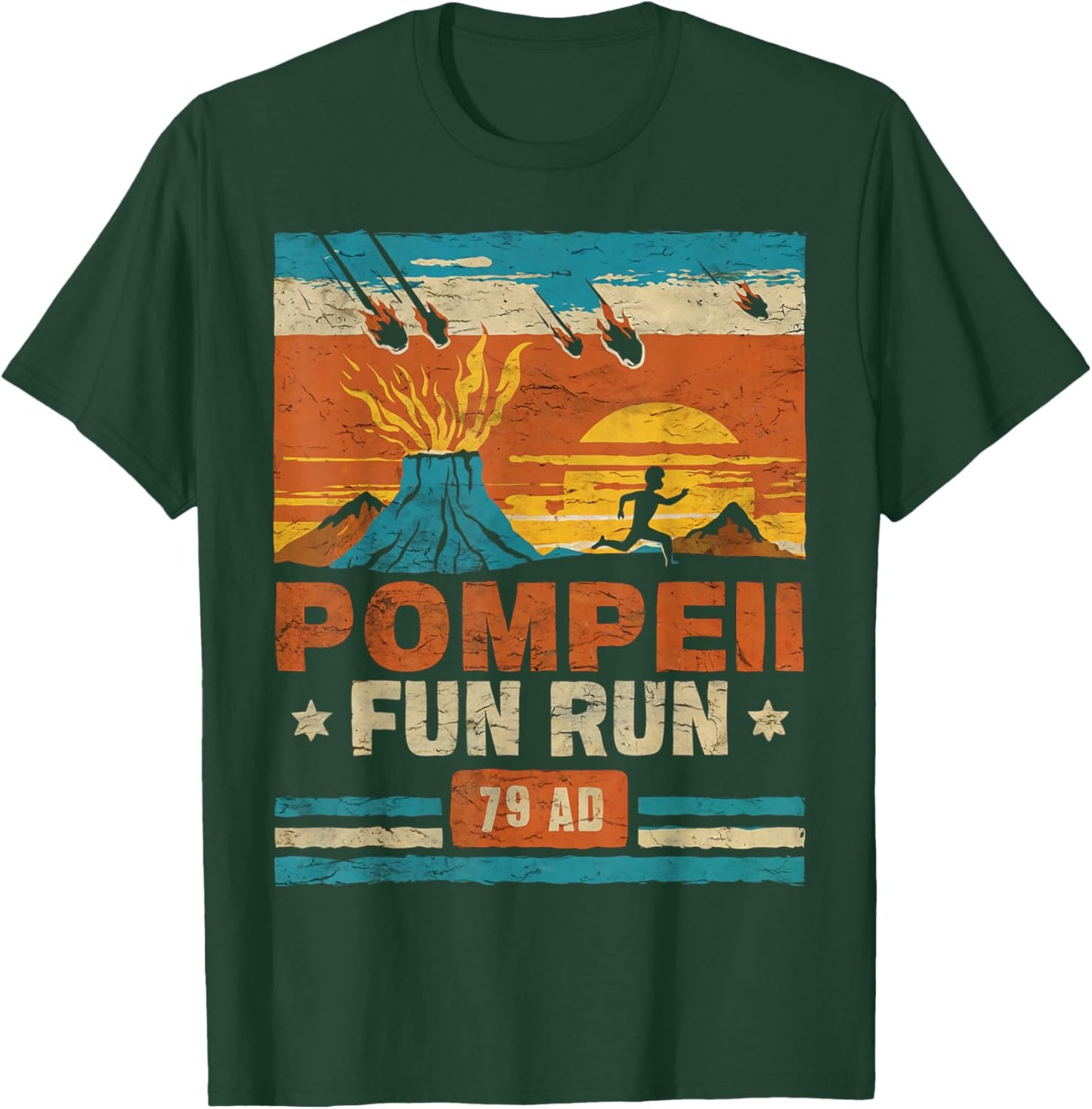 Pompeii Fun Run Retro Volcano Lover Geology Volcanologist T-Shirt - T-Shirt | Forest