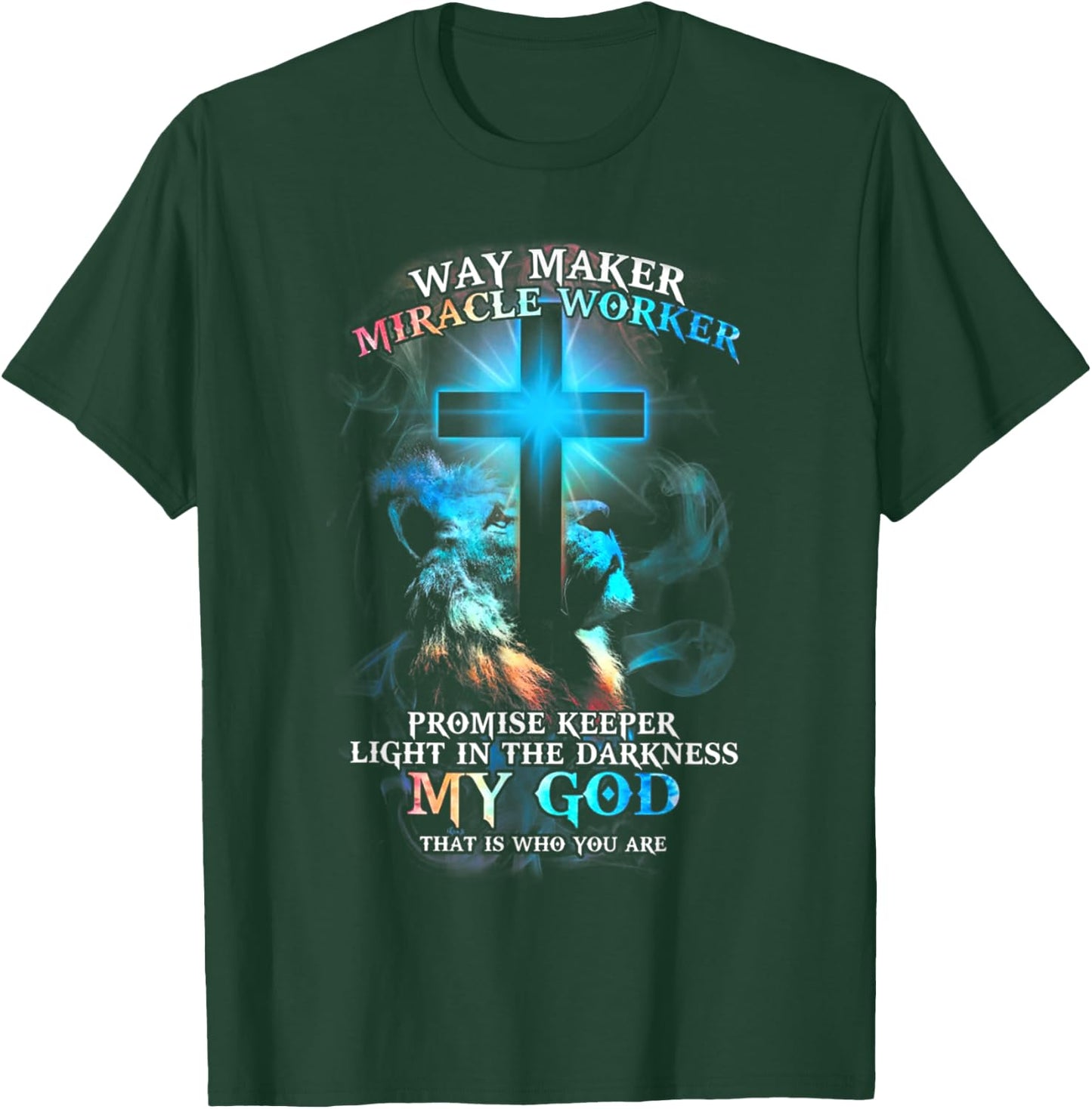 Lion Cross Light Colorful Waymaker Miracle Worker T-Shirt - T-Shirt | Forest