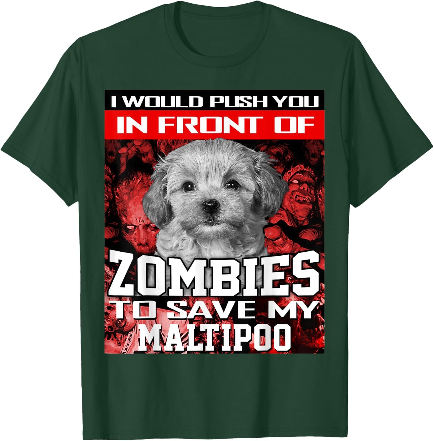 In Front Of Zombies To Save My Maltipoo Dog Halloween T-Shirt - T-Shirt | Forest