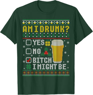 Funny Drinking Ugly Christmas Am I Drunk T-Shirt - T-Shirt | Forest
