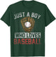 Just A Boy Who Loves Baseball Fan Pitcher Boys Baseball T-Shirt - T-Shirt | Forest