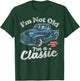 I'm Not Old I'm A Classic - Vintage Pickup Truck Birthday T-Shirt - T-Shirt | Forest