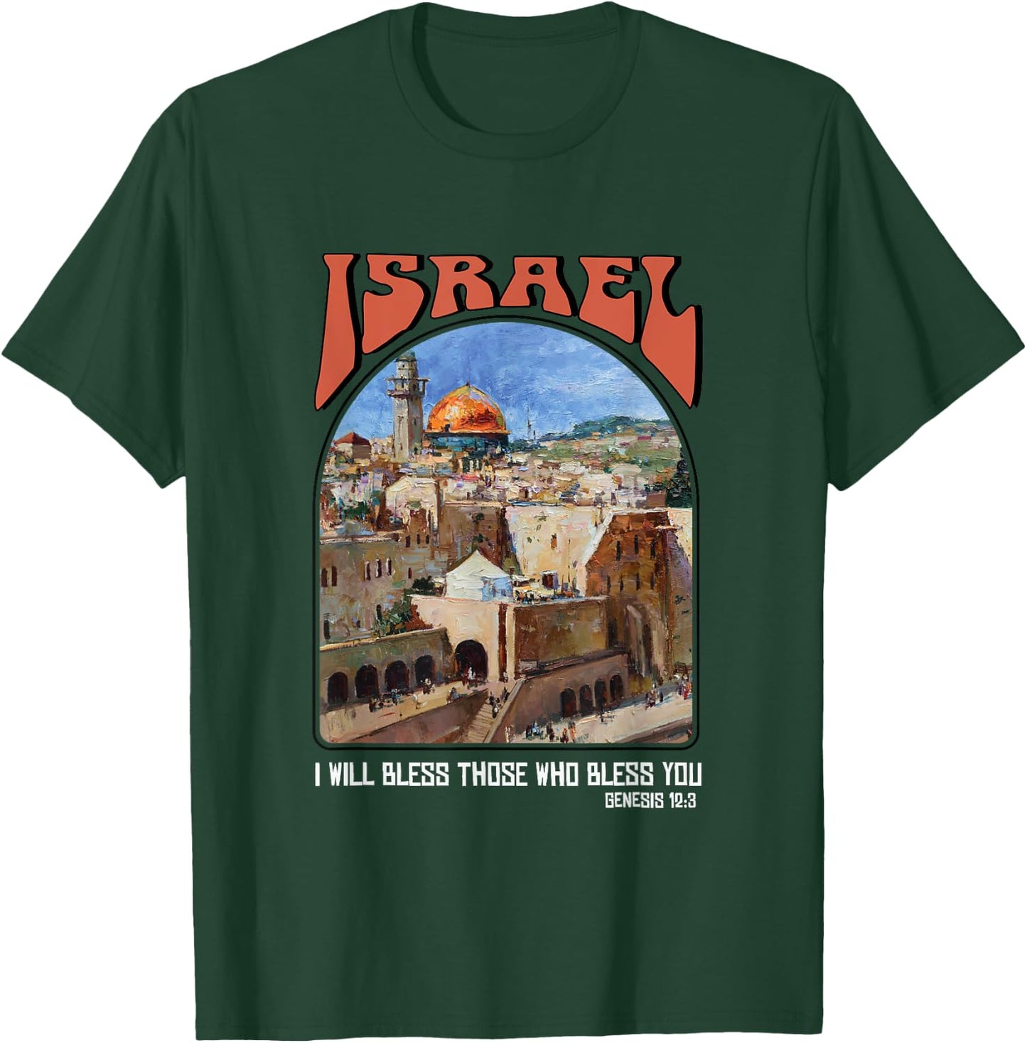 Israel Genesis 12:3 Bible verse Shirt Israel Strong T-Shirt - T-Shirt | Forest
