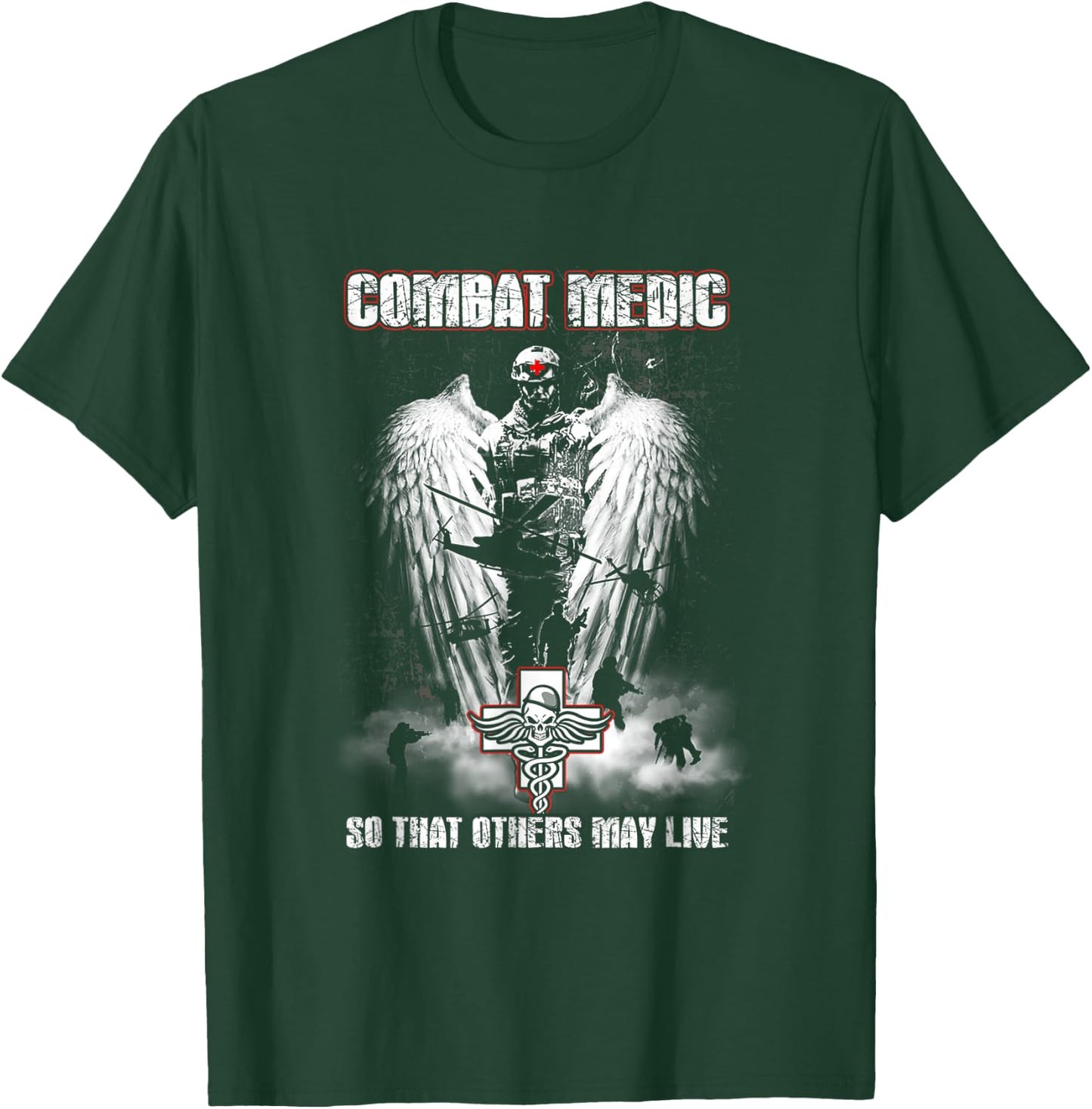 Combat Medic So That Others May Live - Never step back T-Shirt - T-Shirt | Forest