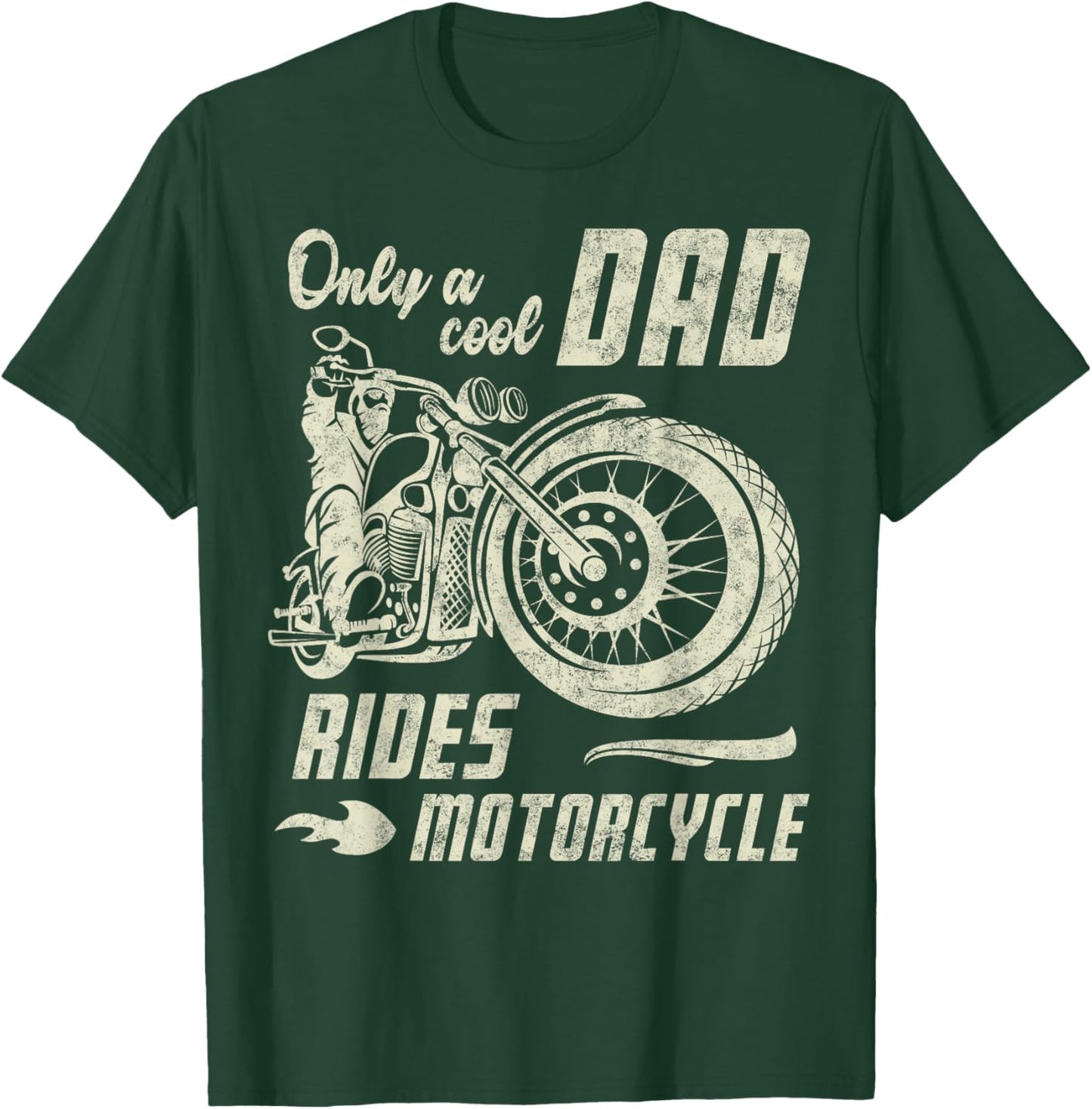 Only a Cool Dad Rides Motorcycle Father's Day Biker Dad T-Shirt - T-Shirt | Forest