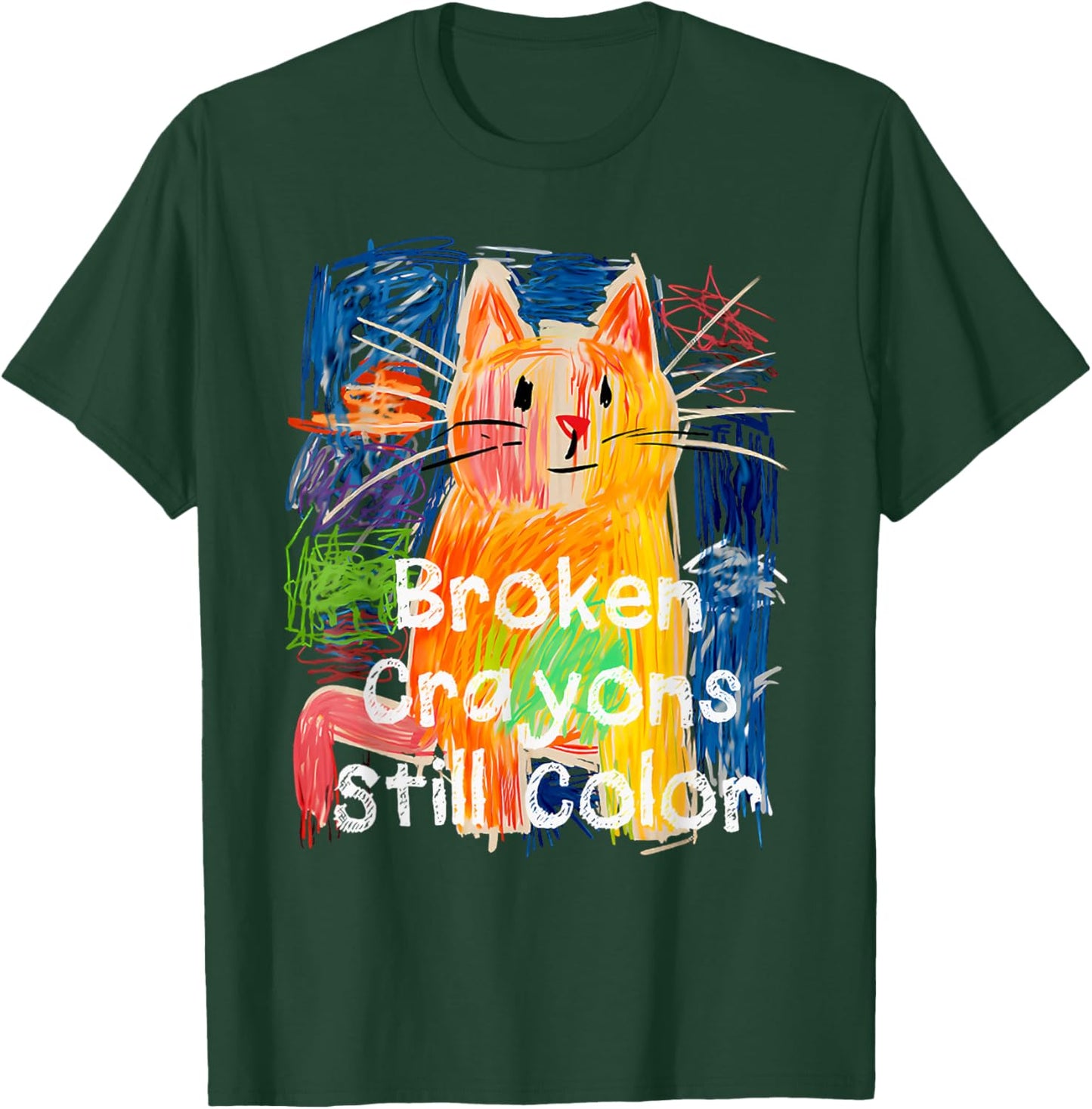 Broken Crayons Still Color Cat Teacher T-Shirt - T-Shirt | Forest