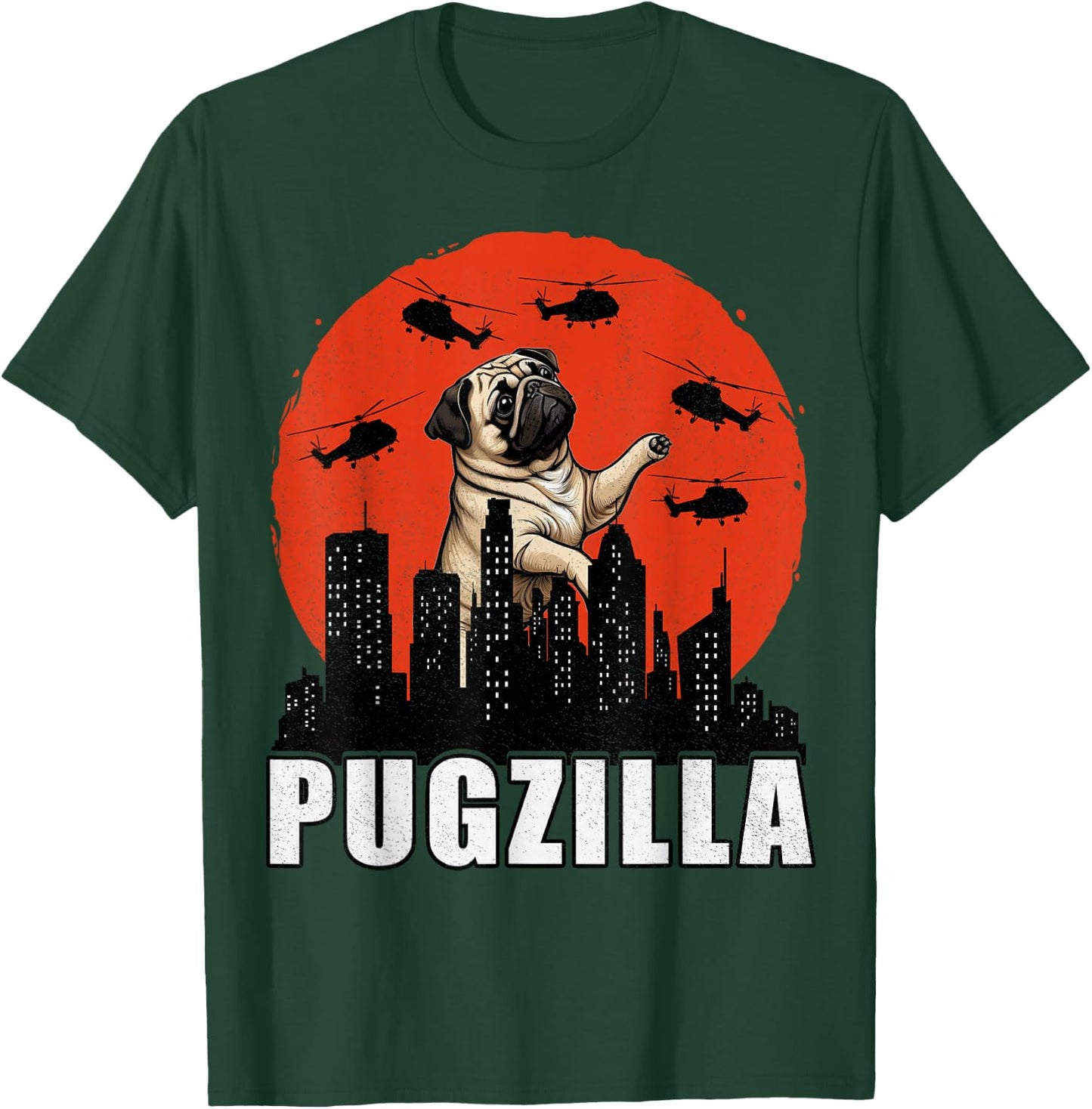 Pug Shirt Funny Pug Owner Pugzilla Dog Lover Funny T-Shirt - T-Shirt | Forest