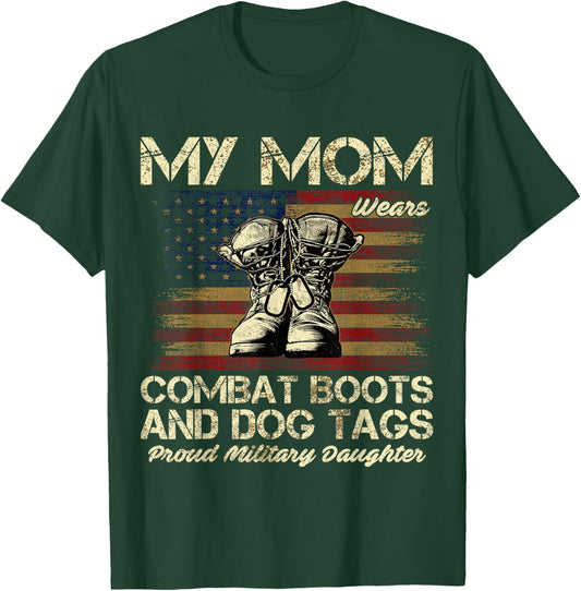 My Mom Wears Combat Boots and Dog Tags Proud Daughter Women Kids T-Shirt - T-Shirt | Forest