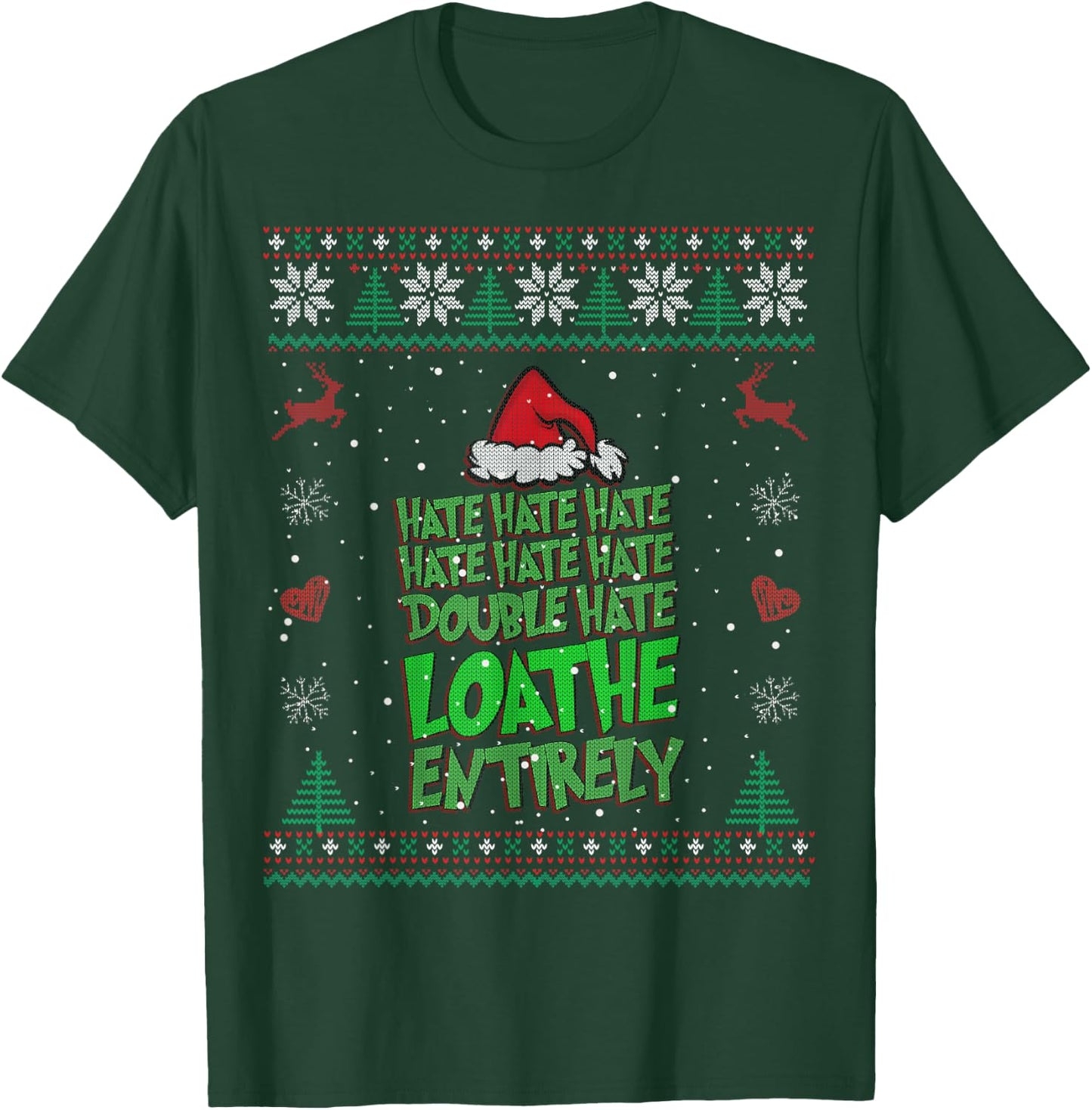 Hate Hate double hate loathe entirely funny Christmas Santa T-Shirt - T-Shirt | Forest