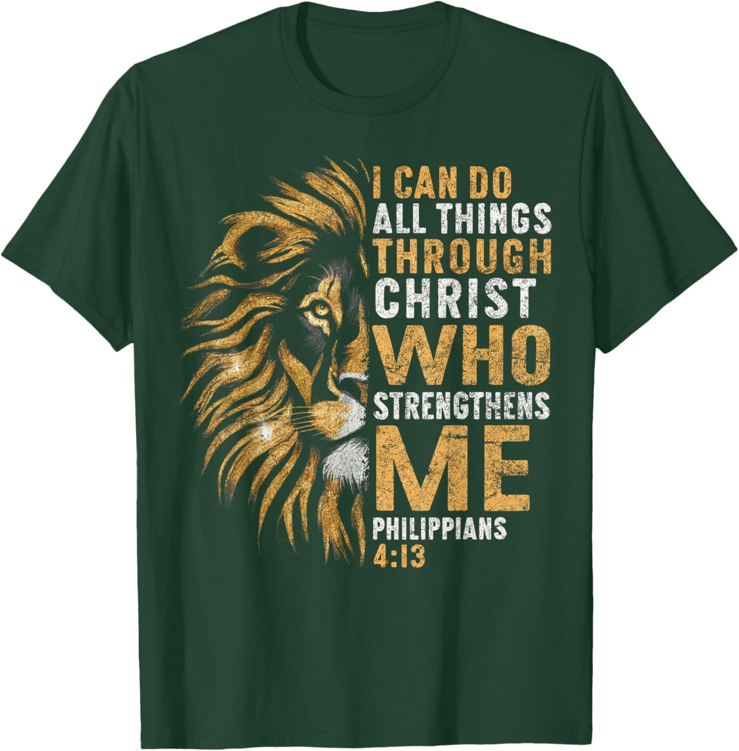 Christian I Can Do All Thing Through Christ Lion Faith Bible T-Shirt - T-Shirt | Forest