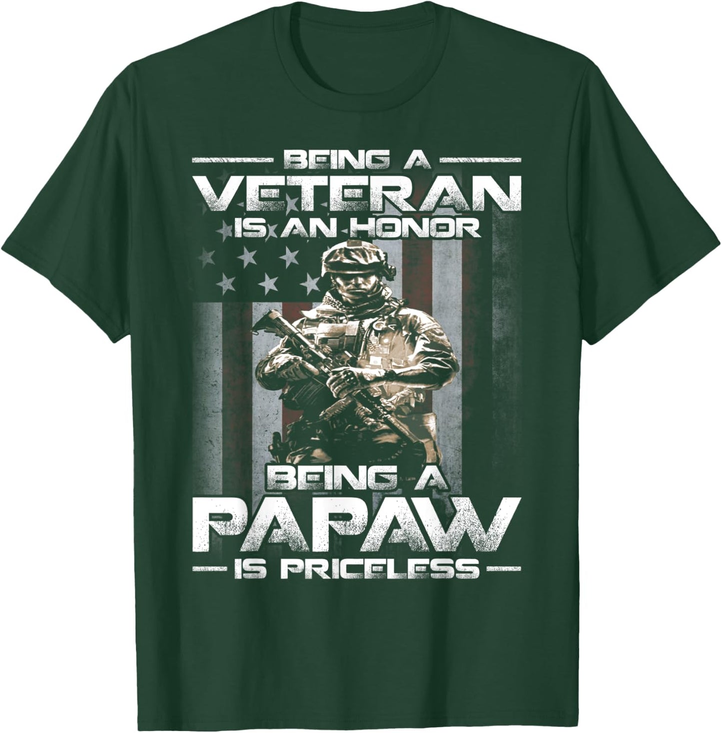 Being A Veteran Is An Honor Being A Papaw Is Priceless T-Shirt - T-Shirt | Forest