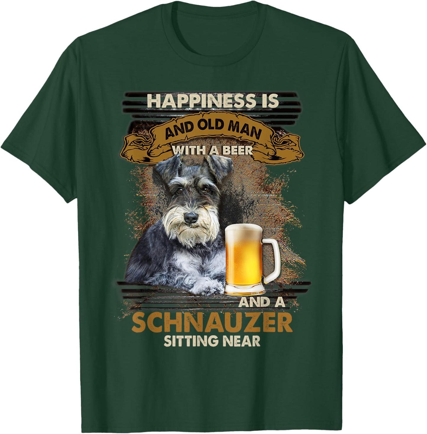 Happiness Is An Old Man With A Beer Schnauzer Sitting Near T-Shirt - T-Shirt | Forest