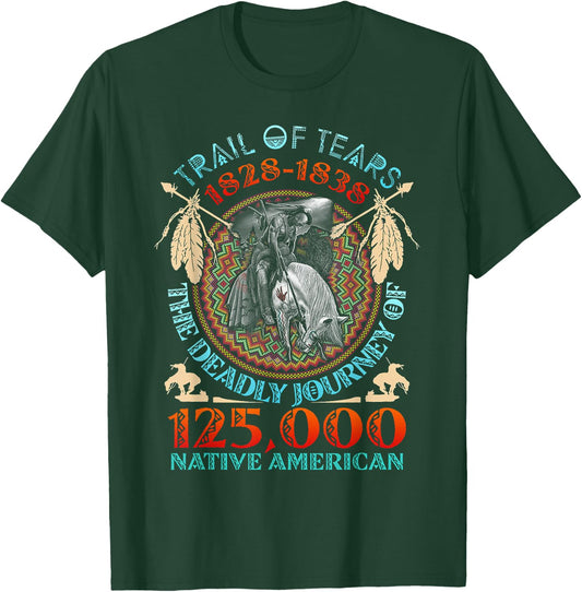 Trail of Tears 1828-1838 The Deadly Journey T-Shirt - T-Shirt | Forest