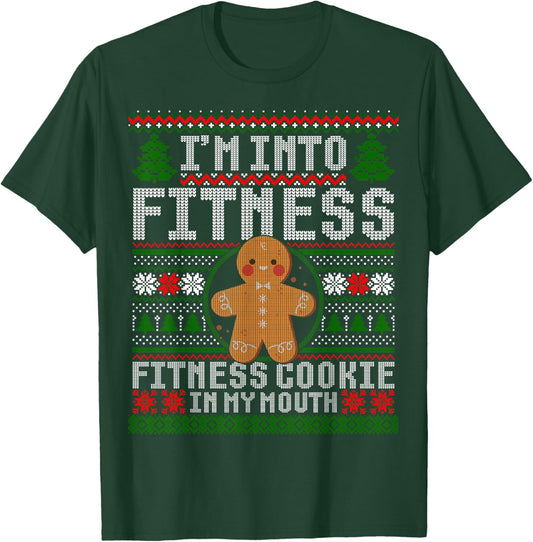 I'm Into Fitness Cookie Gingerbread Ugly Christmas Sweater T-Shirt - T-Shirt | Forest