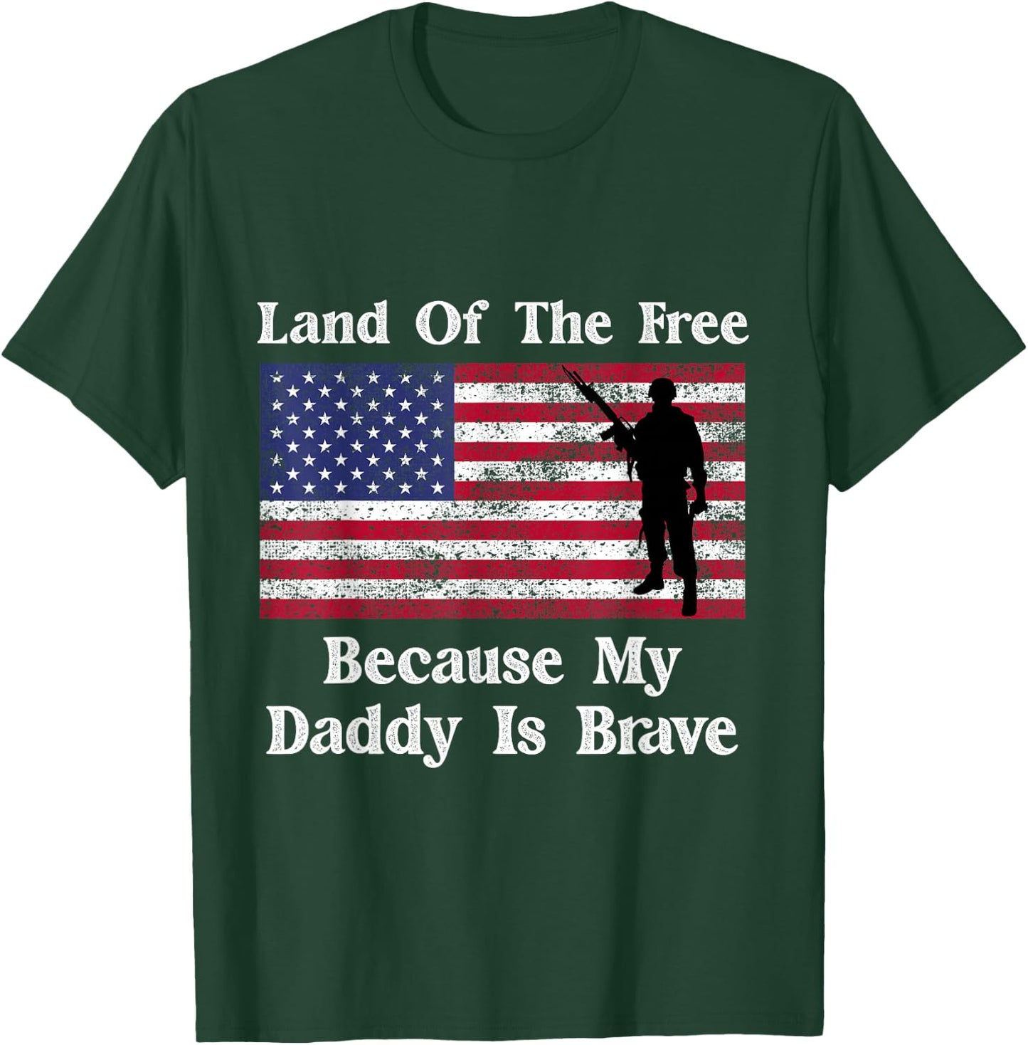 Land Of The Free Because My Daddy Is Brave Military Child T-Shirt - T-Shirt | Forest