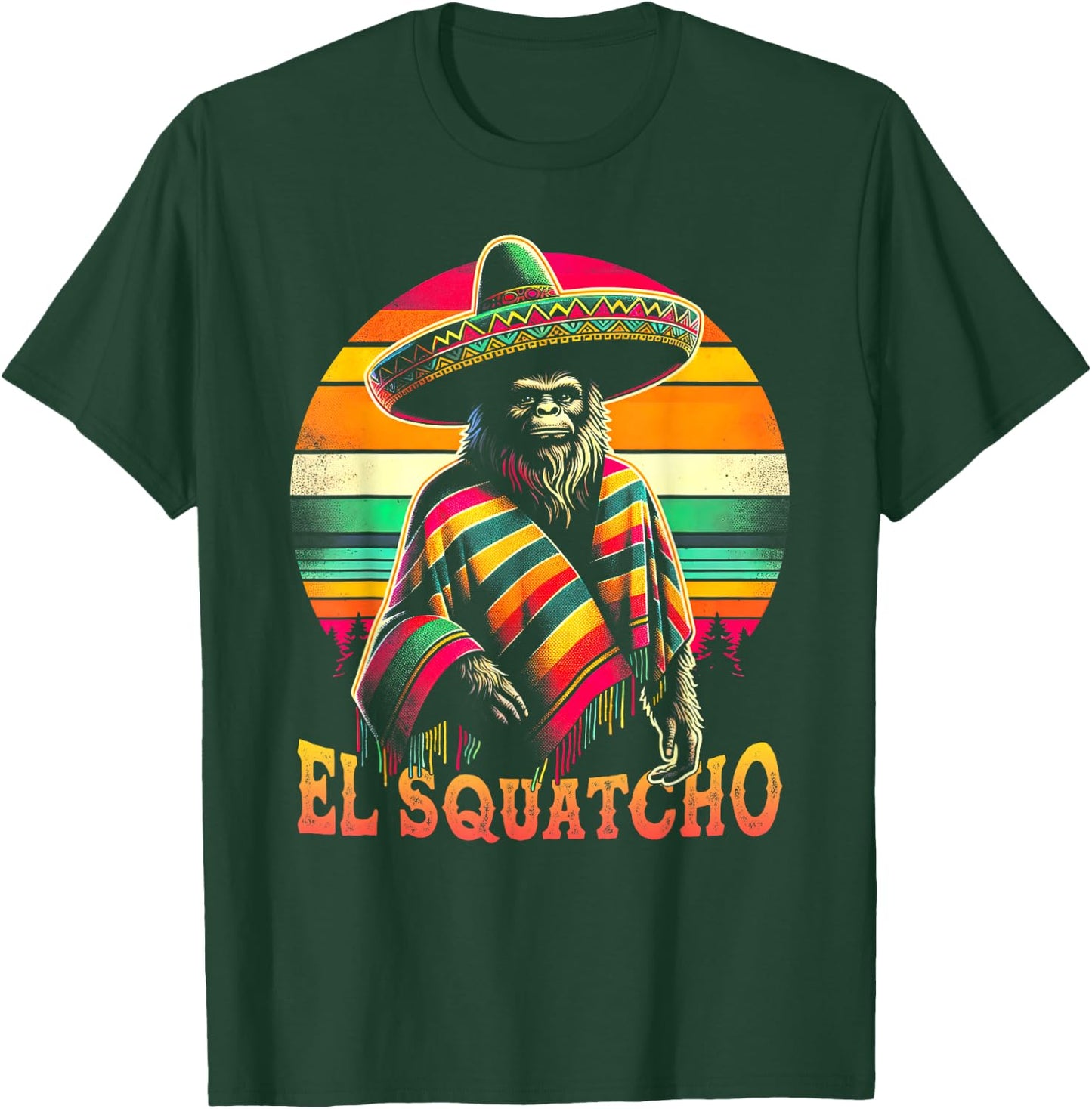 Funny Bigfoot El Squatcho Gag Joke Sasquatch Mexican Poncho T-Shirt - T-Shirt | Forest