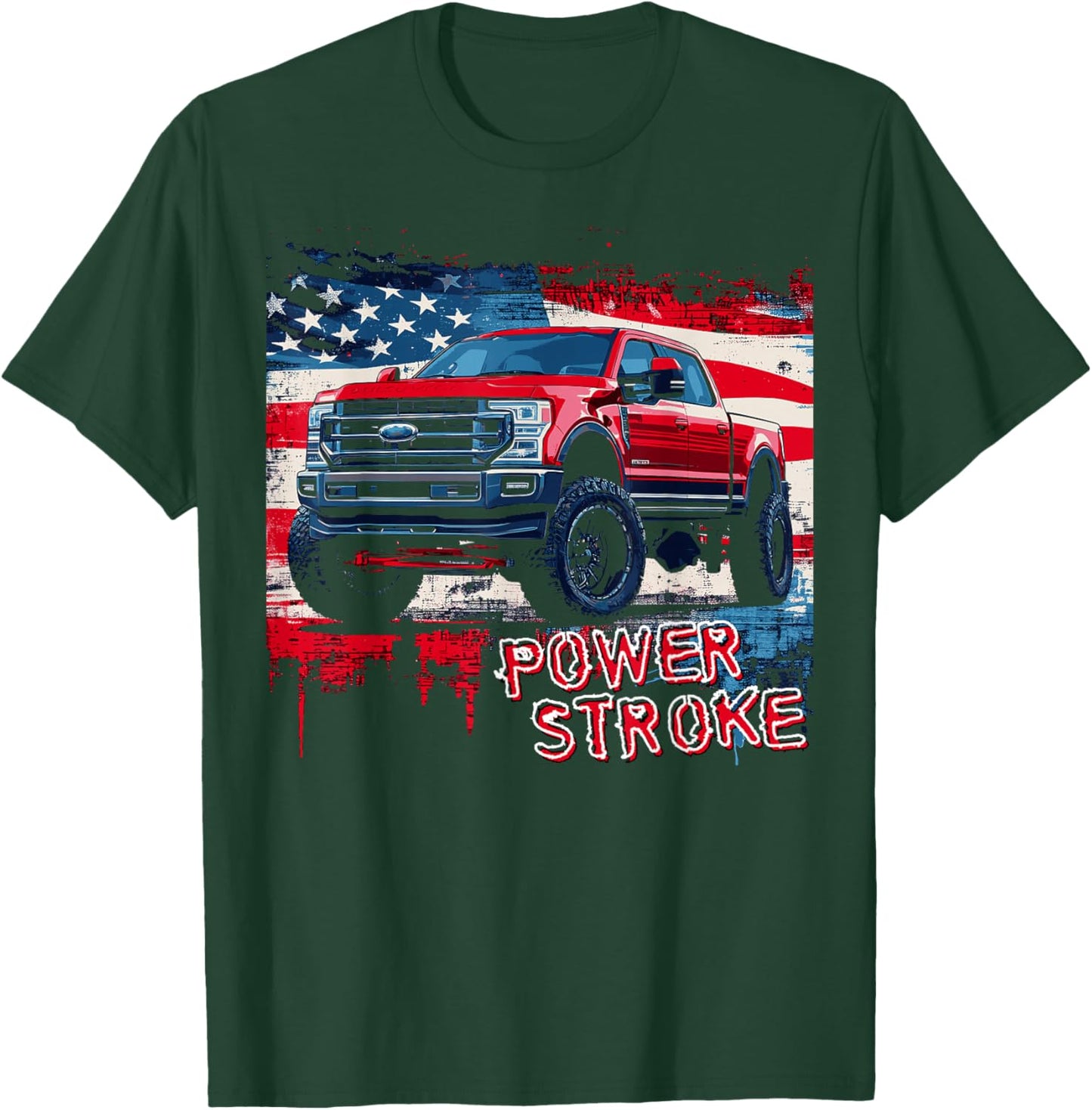 Powerstroke Patriotic Truck American Flag Diesel Truck T-Shirt - T-Shirt | Forest