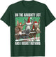 On The Naughty List And I Regret Nothing Christmas Donkey T-Shirt - T-Shirt | Forest