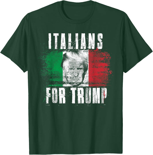 Italians For Trump - American and Italy Patriotic T-Shirt - T-Shirt | Forest