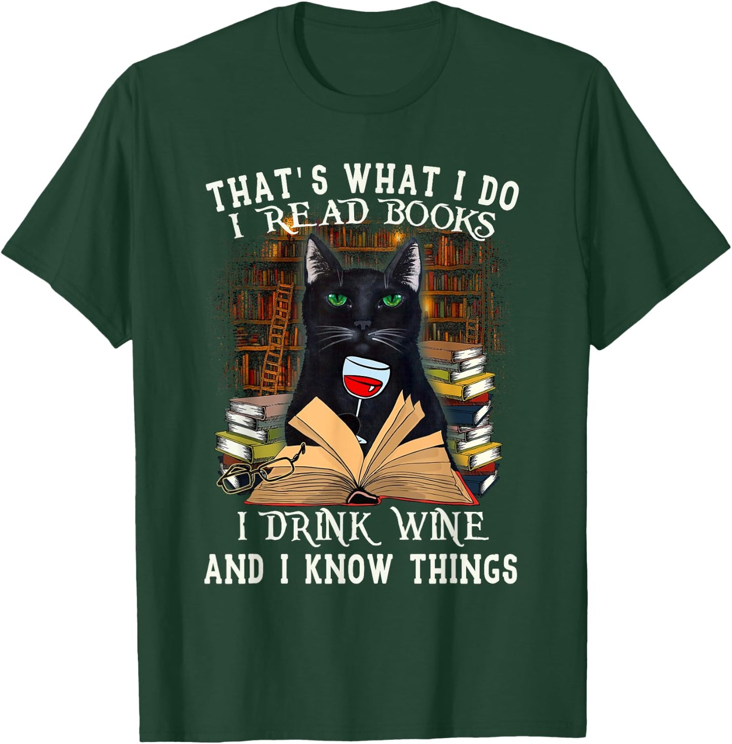 That's What I Do I Read Books I Drink Wine Cat Men Women T-Shirt - T-Shirt | Forest