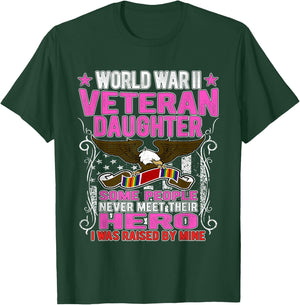 Proud World War 2 Veteran Daughter Military WW 2 Child Gift T-Shirt - T-Shirt | Forest