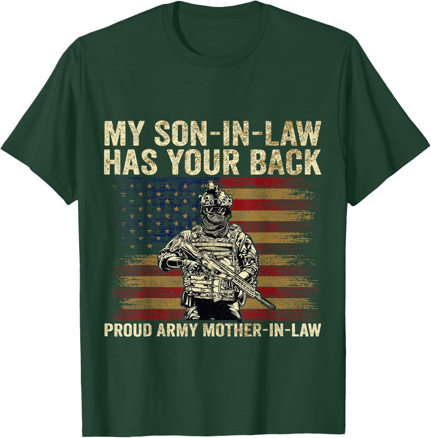My Son-in-law Has Your Back Proud Army Mother-in-law Veteran T-Shirt - T-Shirt | Forest