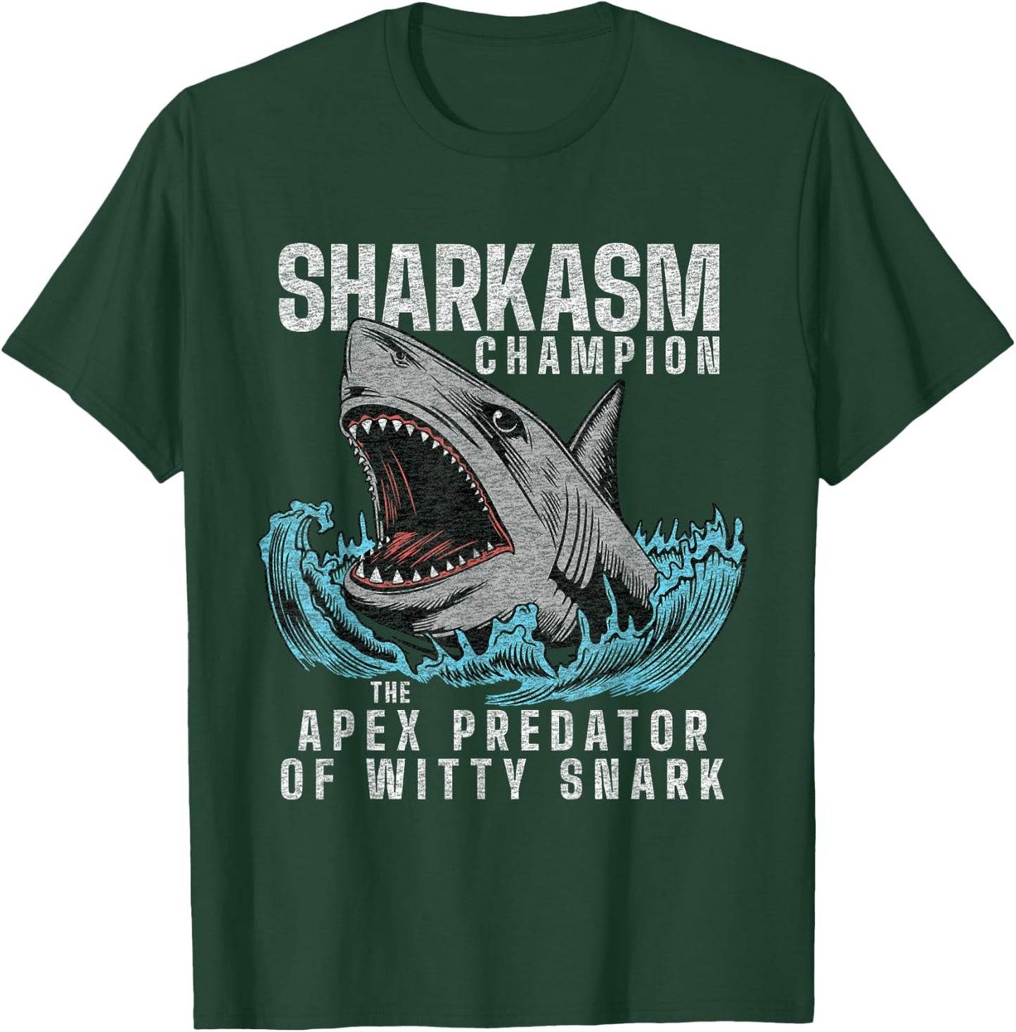 Funny Sarcasm Saying | Fun Snarky Sarcastic Joke Humor T-Shirt - T-Shirt | Forest