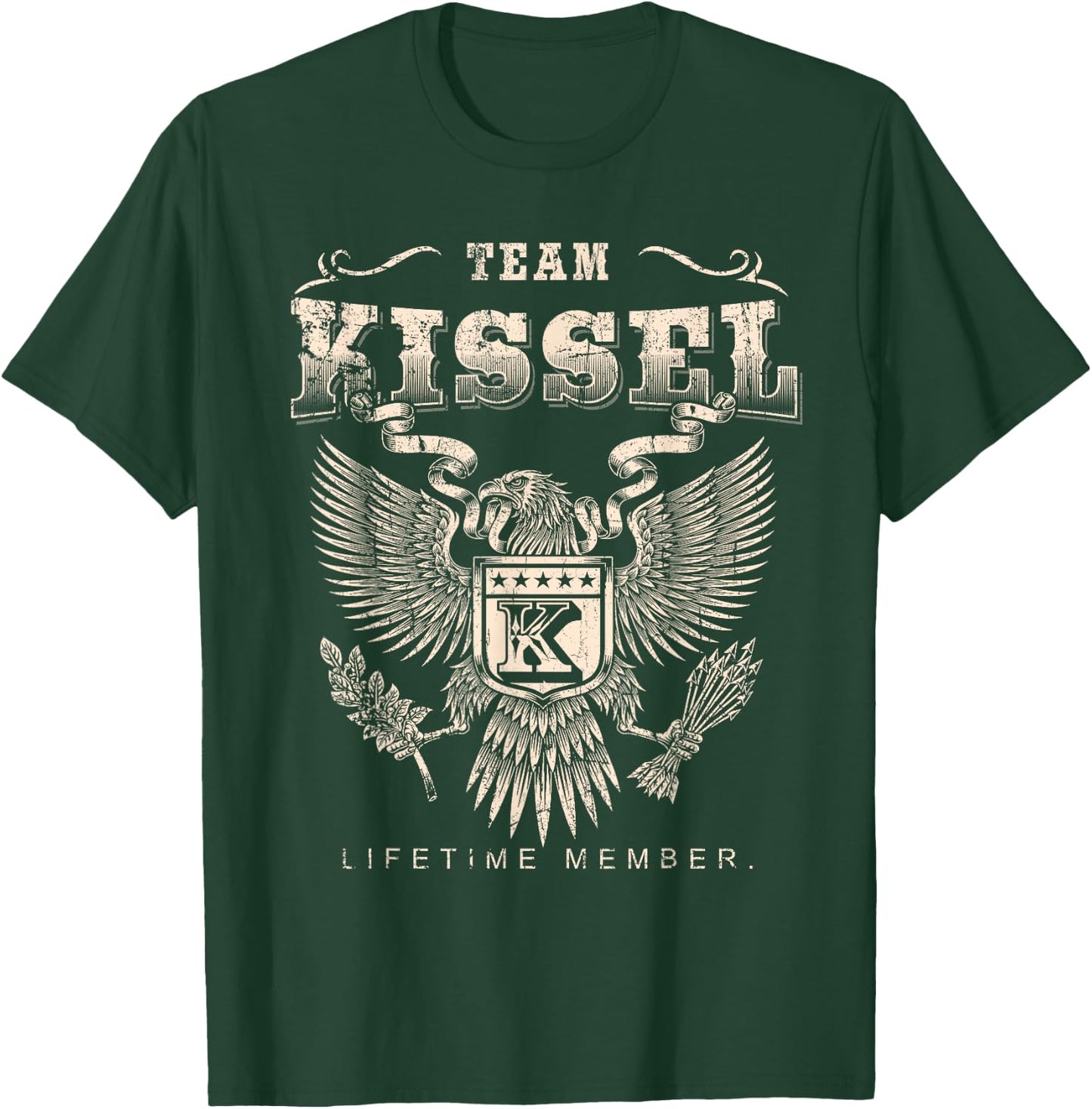 Team KISSEL Lifetime Member Last Name T-Shirt - T-Shirt | Forest