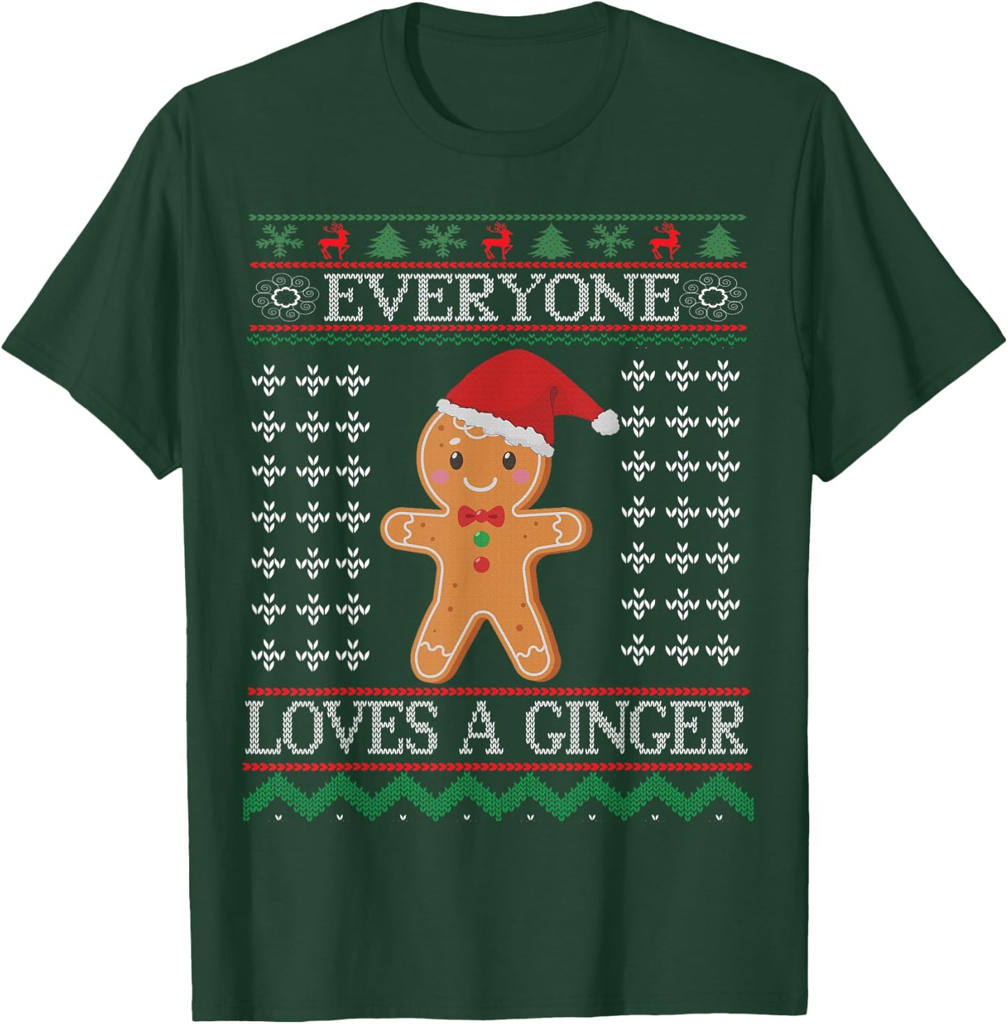 Everyone Loves A Ginger - Fun Outfit For Christmas, Costume T-Shirt - T-Shirt | Forest