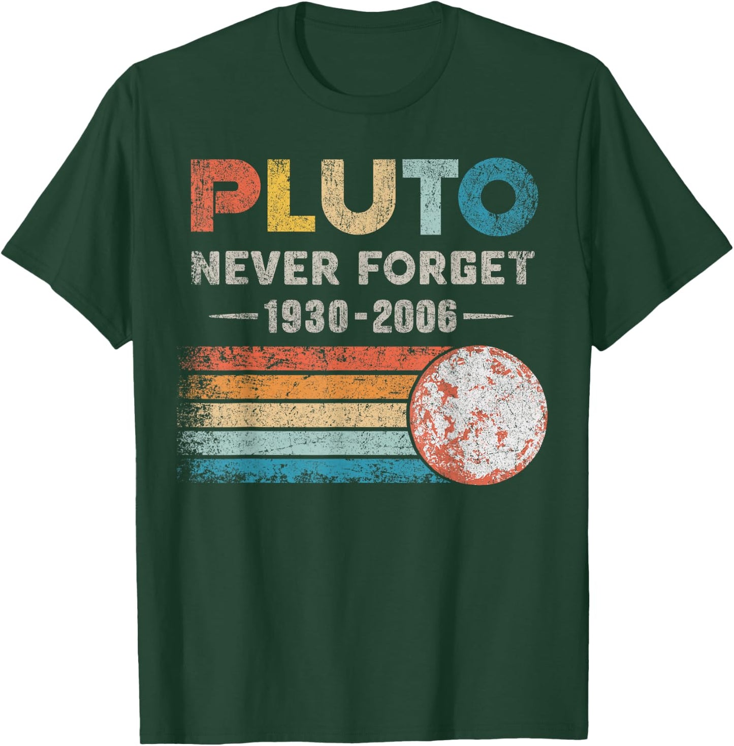 Never Forget Pluto Shirt Vintage Retro Funny Space Science T-Shirt - T-Shirt | Forest