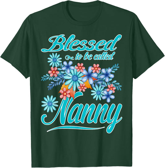 Blessed to Be Called Nanny Funny T-Shirt - T-Shirt | Forest
