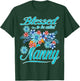 Blessed to Be Called Nanny Funny T-Shirt - T-Shirt | Forest