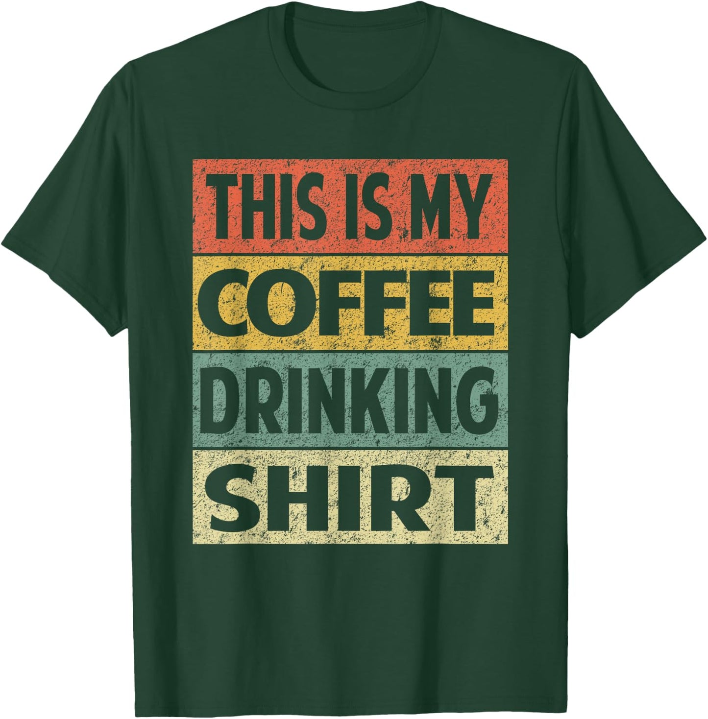 Funny Coffee Shirt This is My Coffee Drinking T-Shirt - T-Shirt | Forest