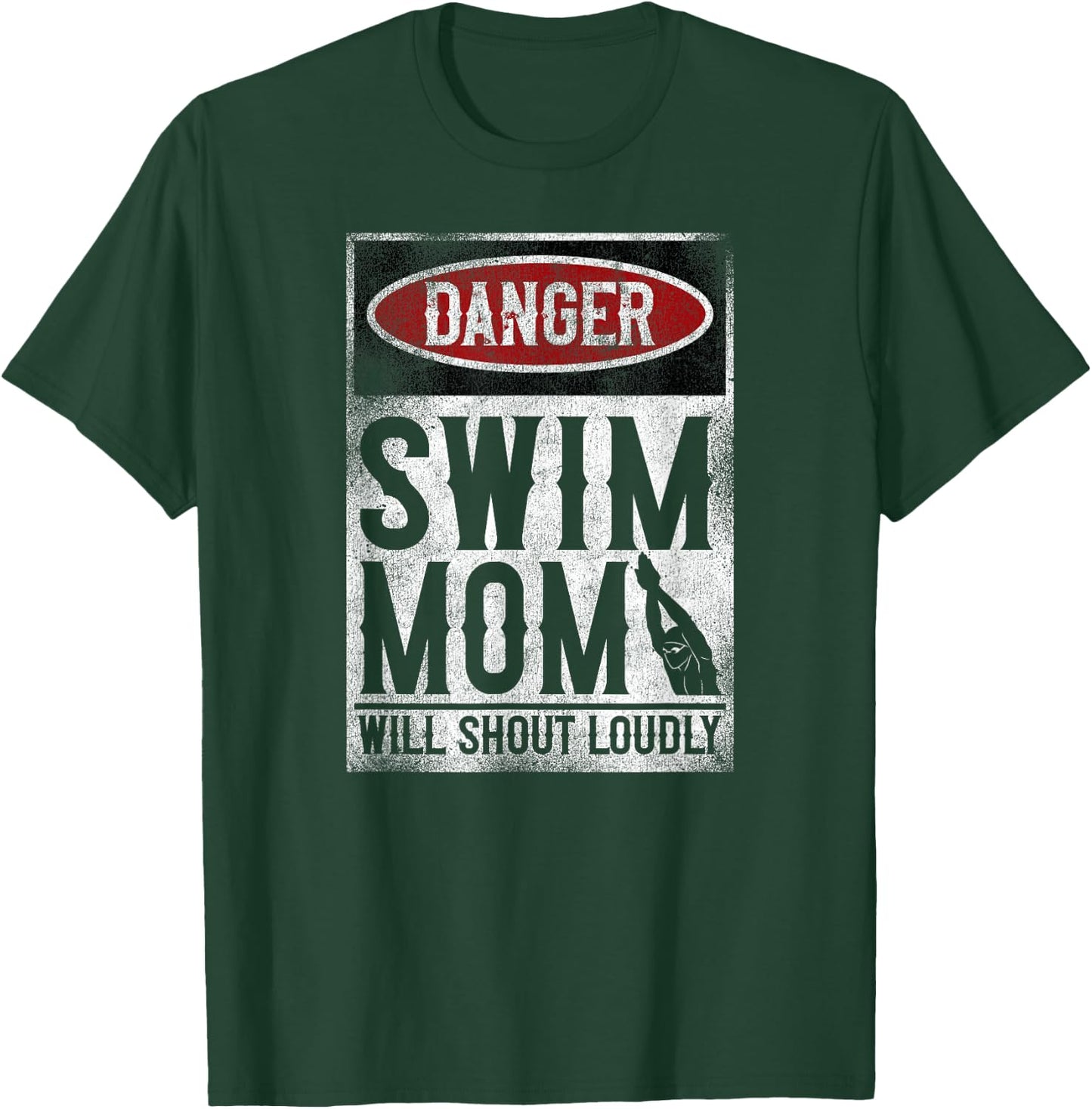 Swimming Swimmer DANGER Swim Mom T-Shirt - T-Shirt | Forest