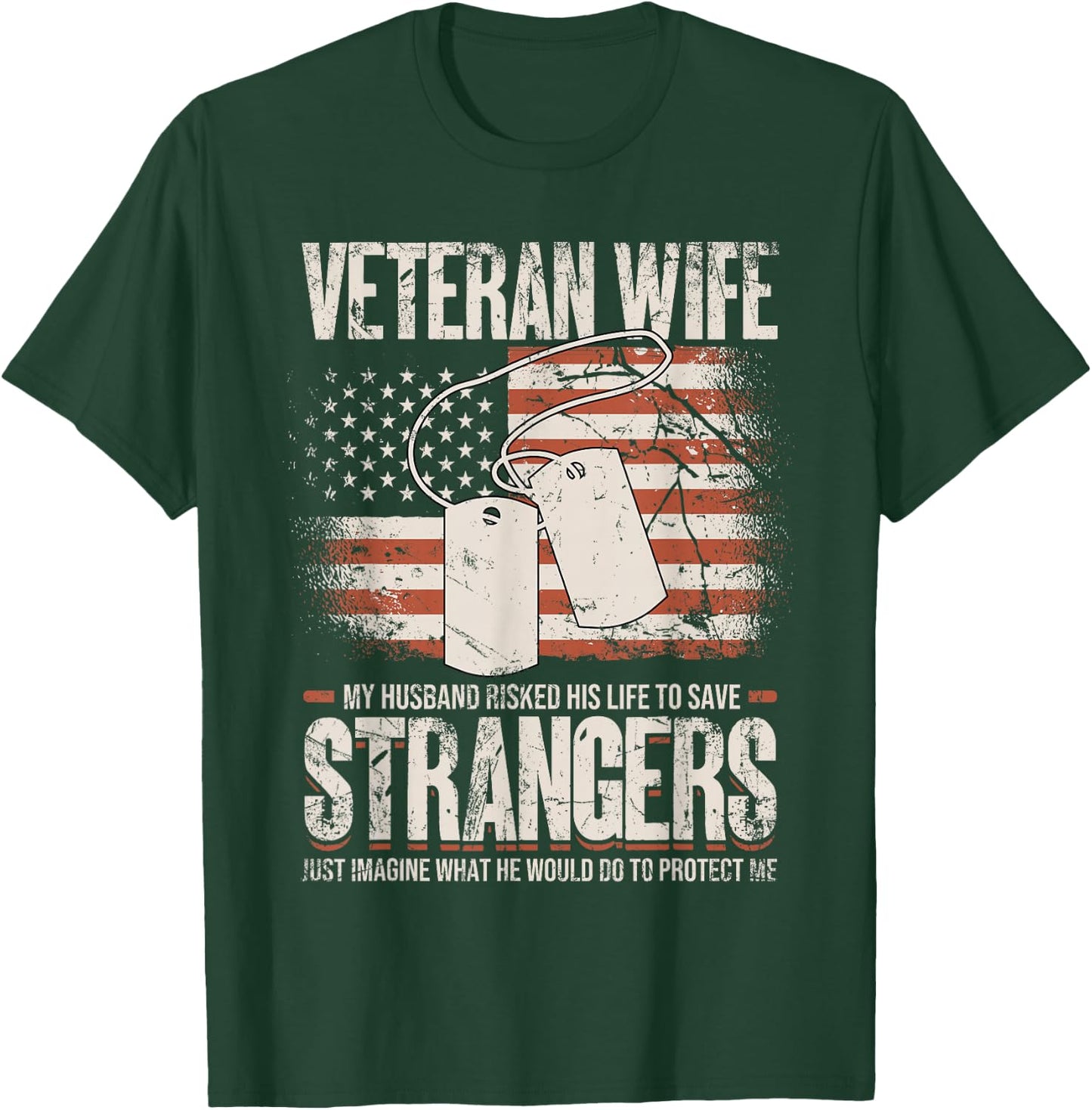 Veteran Wife, Husband Soldier & Saying For Military Women T-Shirt - T-Shirt | Forest
