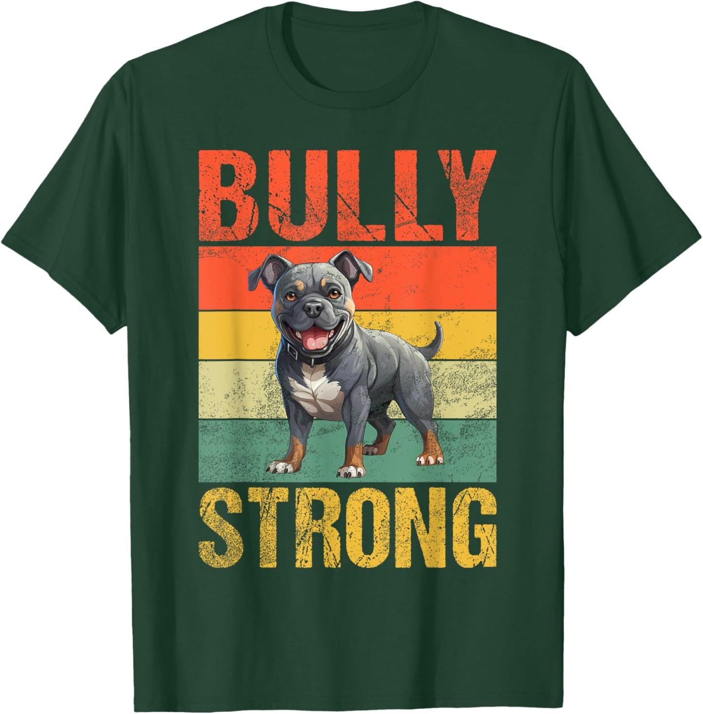 Bully Strong American Bully T-Shirt - T-Shirt | Forest