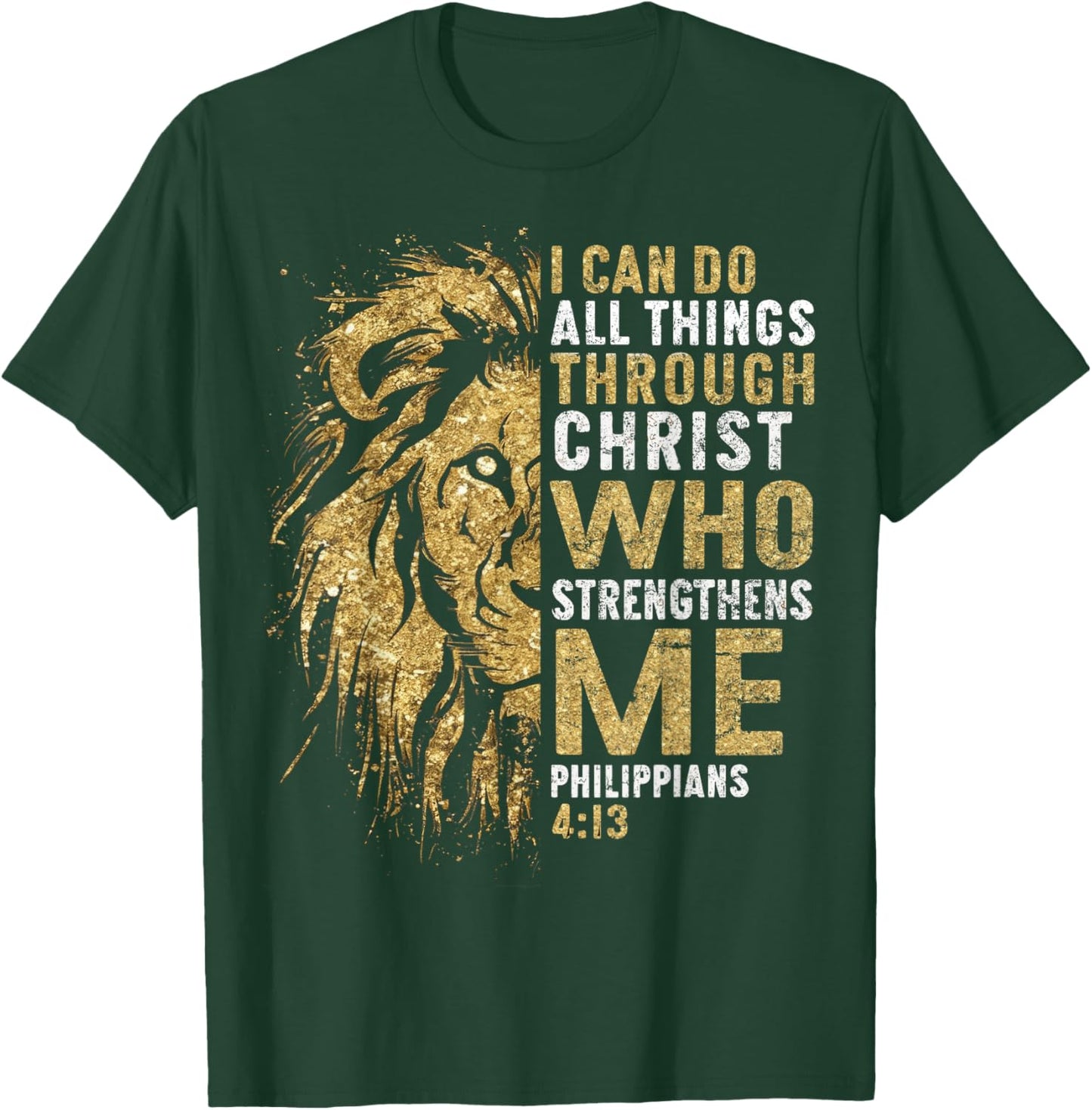 Christian I Can Do All Thing Through Christ Lion Faith Bible T-Shirt - T-Shirt | Forest