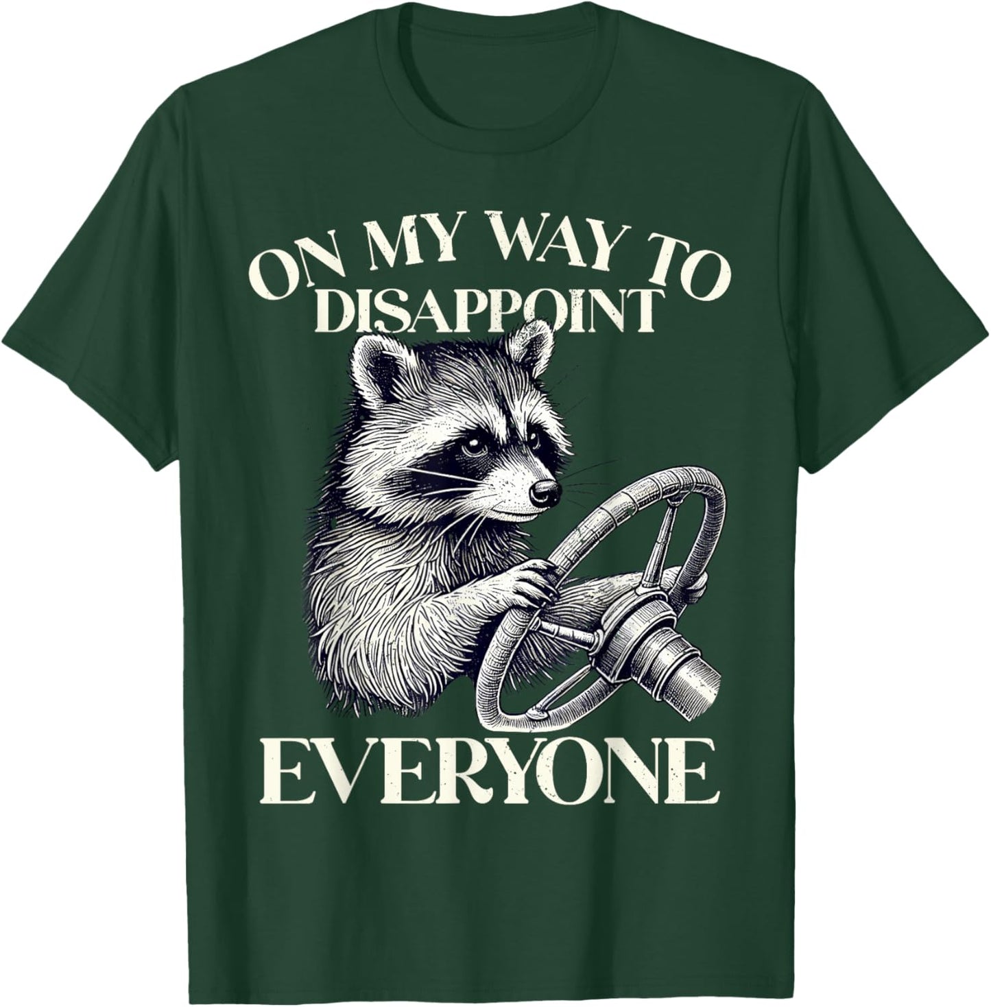 Retro On My Way To Disappoint Everyone Funny Raccoon Lover T-Shirt - T-Shirt | Forest