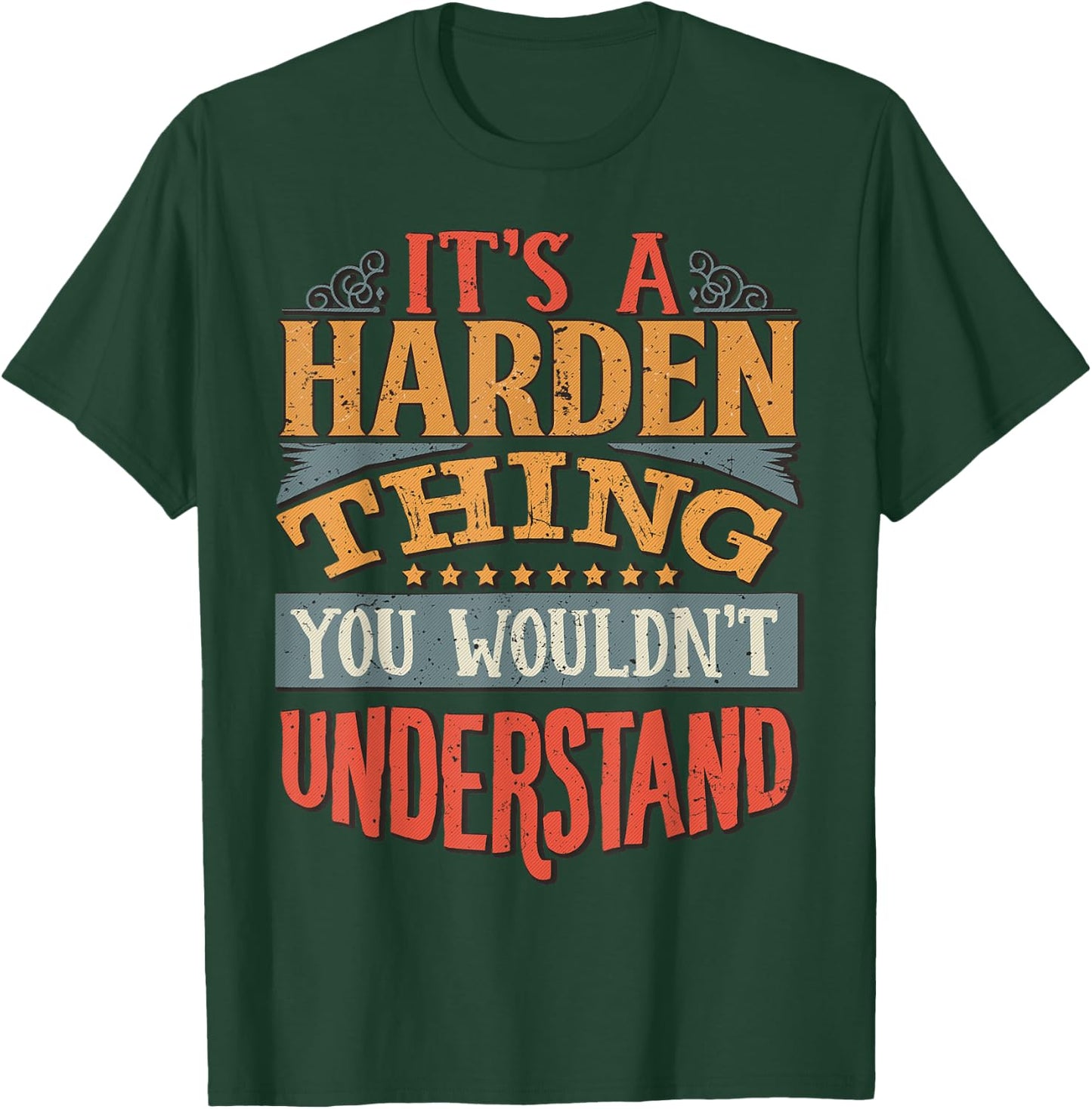 It's A Harden Thing You Wouldn't Understand T-Shirt - T-Shirt | Forest