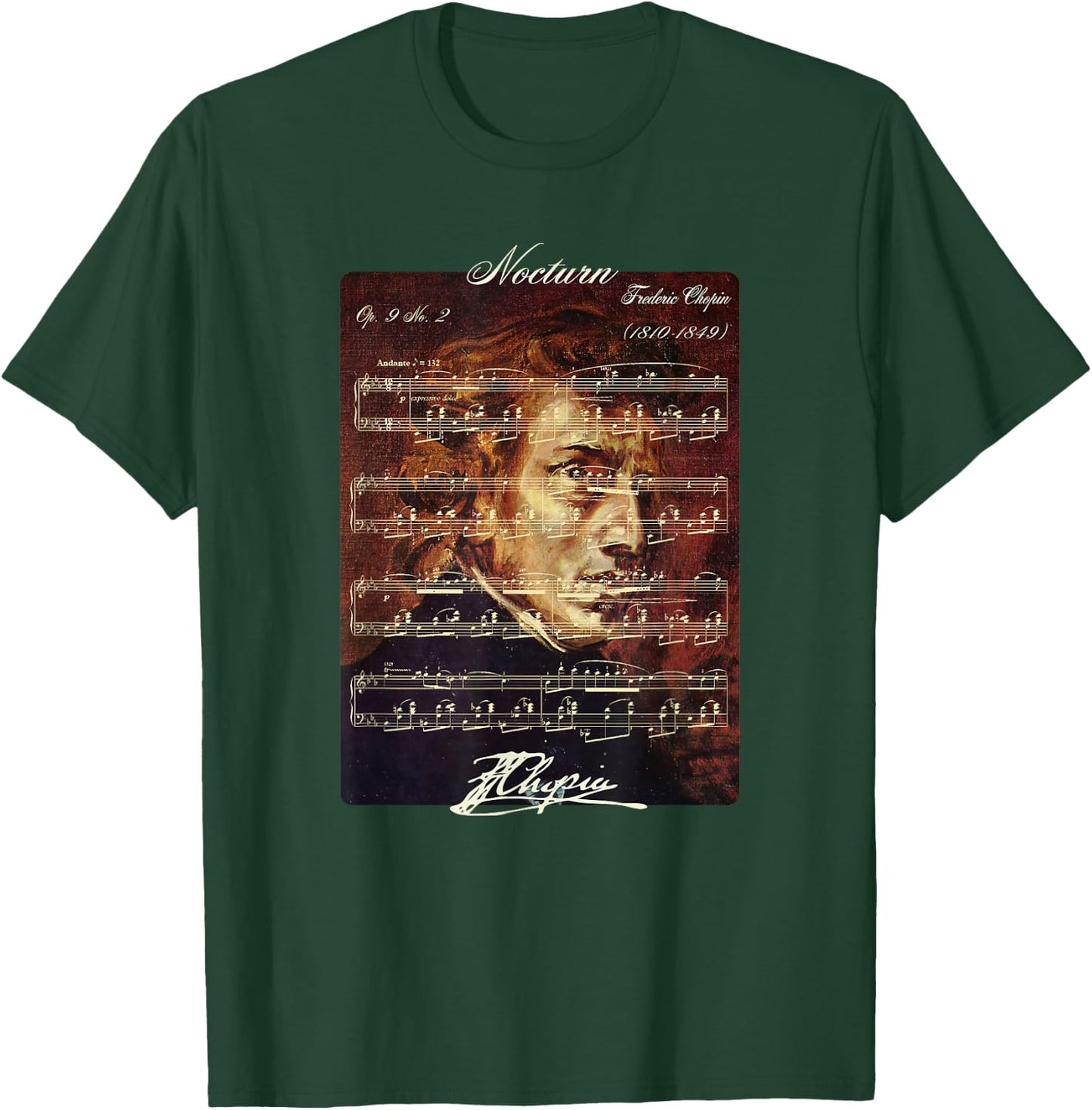 Nocturn Op. 9 No. 2 Frederic Chopin Signature Portrait Score T-Shirt - T-Shirt | Forest