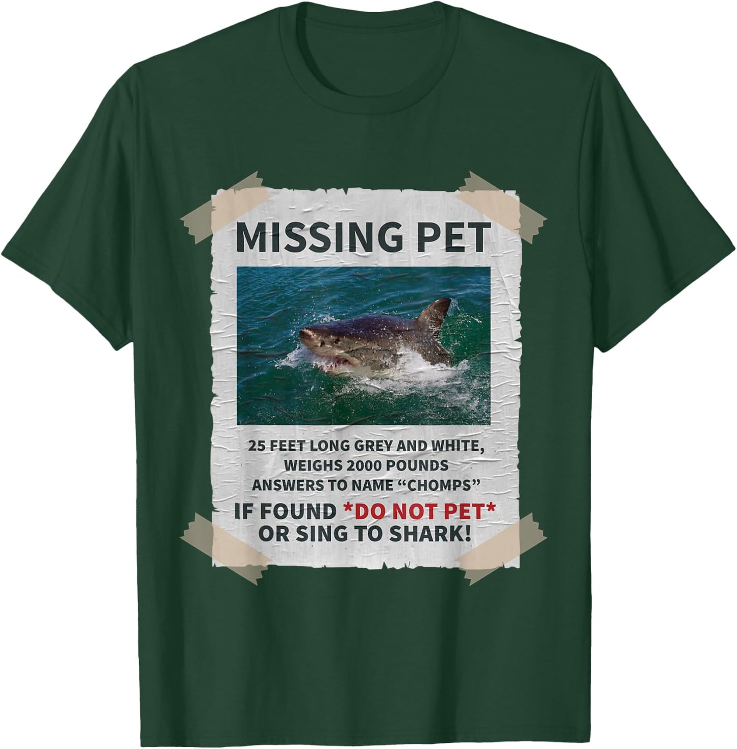 Missing Pet Cool Unique Funny Great White Shark T-Shirt - T-Shirt | Forest