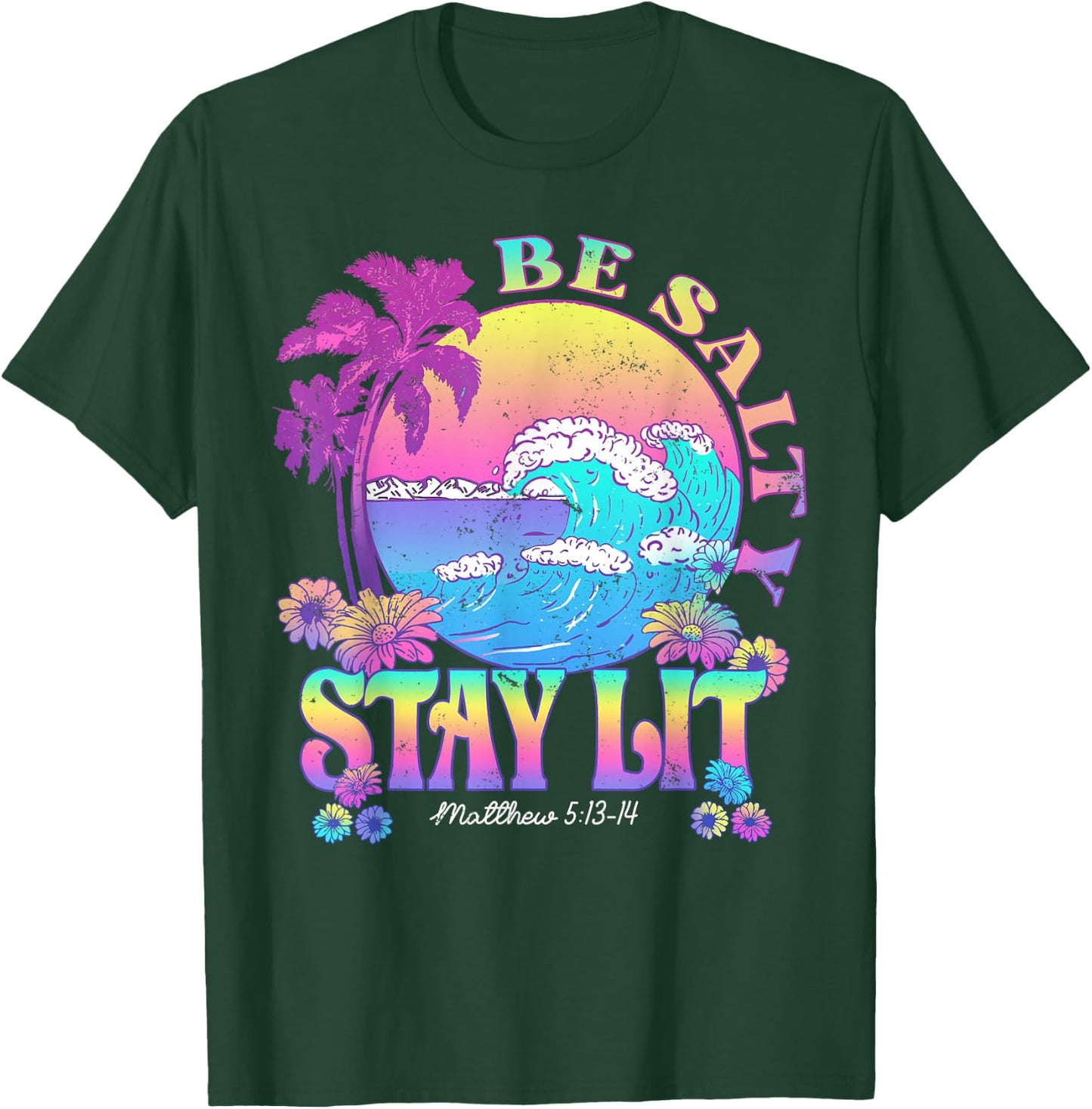 Summer Beach Be Salty Stay Lit Matthew 5:13-14 T-Shirt - T-Shirt | Forest