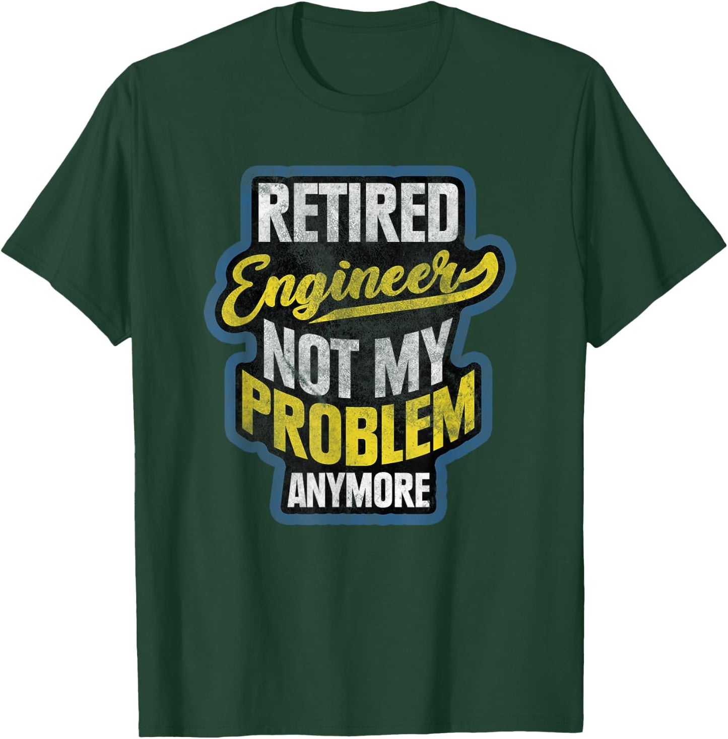 Engineer Retirement Gift Retired Engineer T-Shirt - T-Shirt | Forest