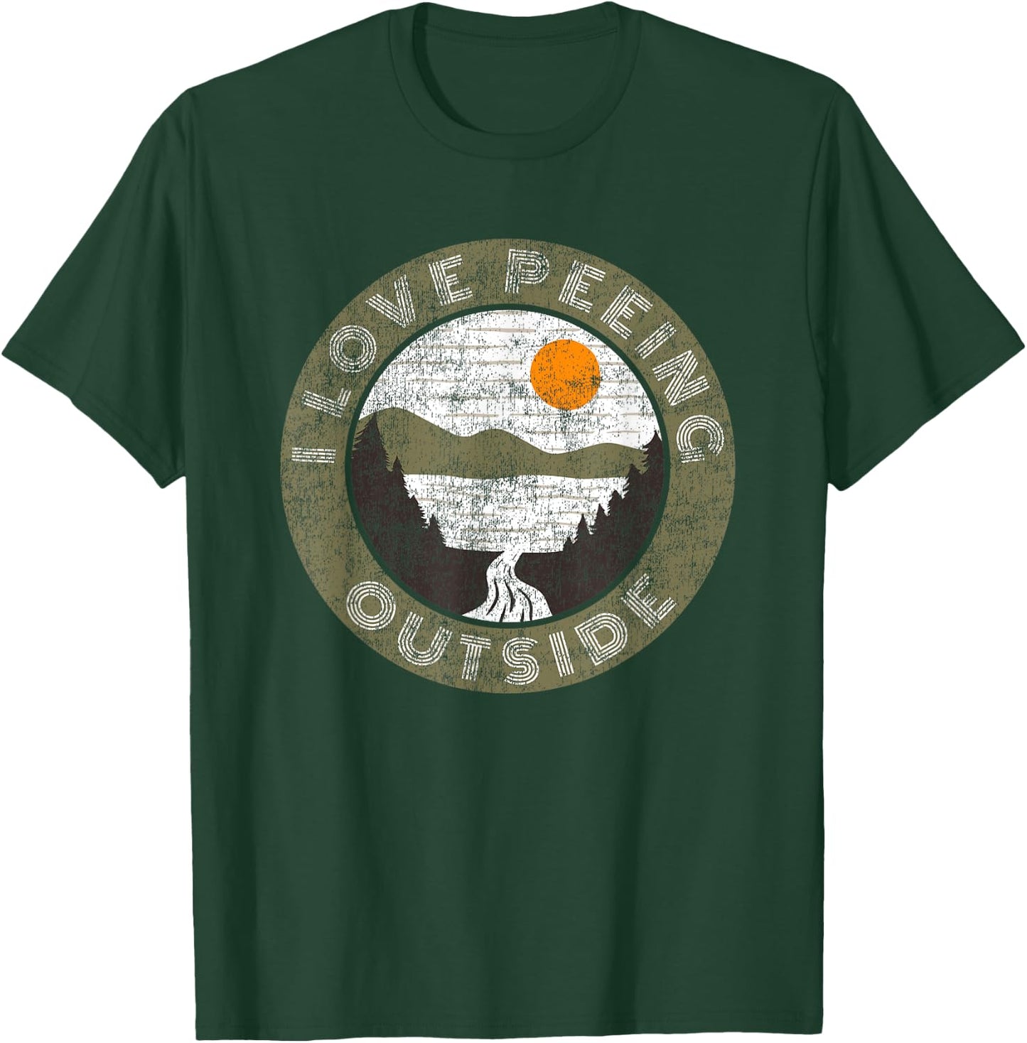 Hilarious Camping Hiking Lover Meme I Love Peeing Outside T-Shirt - T-Shirt | Forest