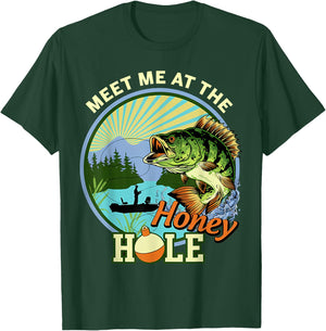 Meet-Me At The Honey-Hole Fishing T-Shirt - T-Shirt | Forest