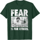 Bruce Lee Fear is for Others Distressed Poster T-Shirt - T-Shirt | Forest