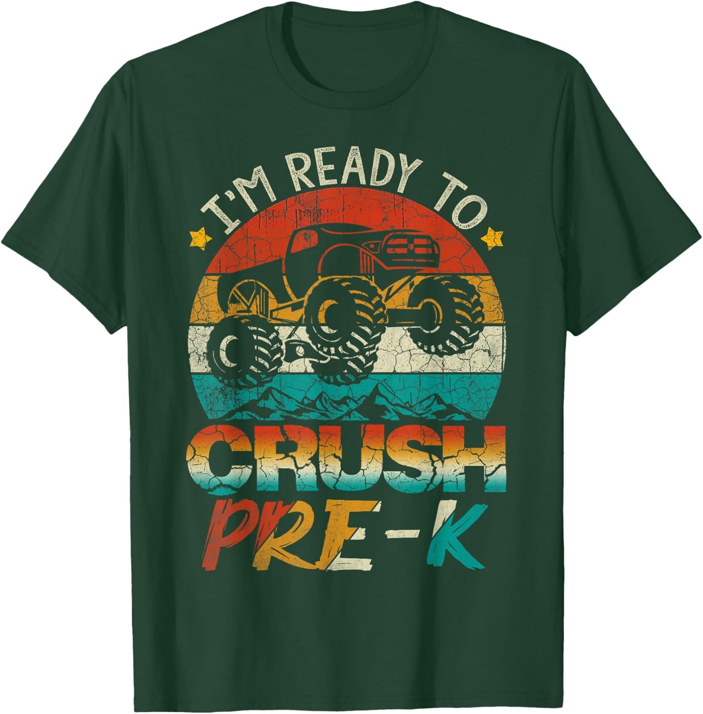 I'm Ready To Crush Pre-K Monster Truck Vintage Boys Gift T-Shirt - T-Shirt | Forest