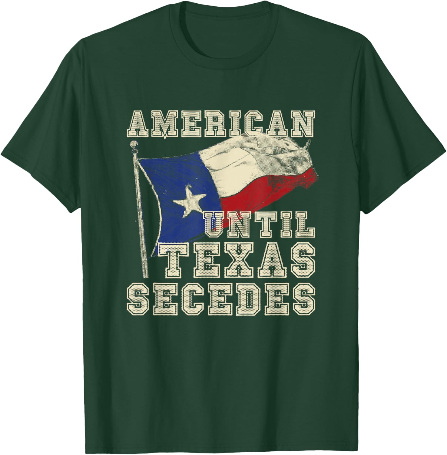 Cowboy Texas Bullriding Rodeo Gift American Until Texas Secedes Texas T-Shirt - T-Shirt | Forest