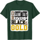 On Gameday Football We Wear Black and Gold School Spirit T-Shirt - T-Shirt | Forest